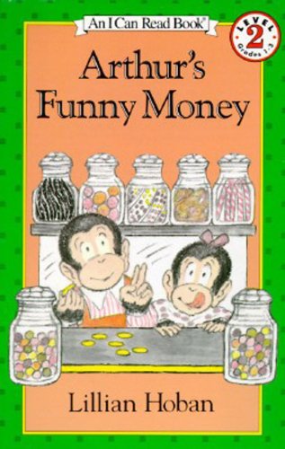 Cover for Lillian Hoban · Arthur's Funny Money (Turtleback School &amp; Library Binding Edition) (I Can Read! - Level 2) (Hardcover Book) [Turtleback School &amp; Library Binding edition] (1984)