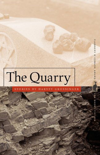 Cover for Harvey Grossinger · The Quarry: Stories - Flannery O'Connor Award for Short Fiction (Paperback Book) [Reissue edition] (2012)