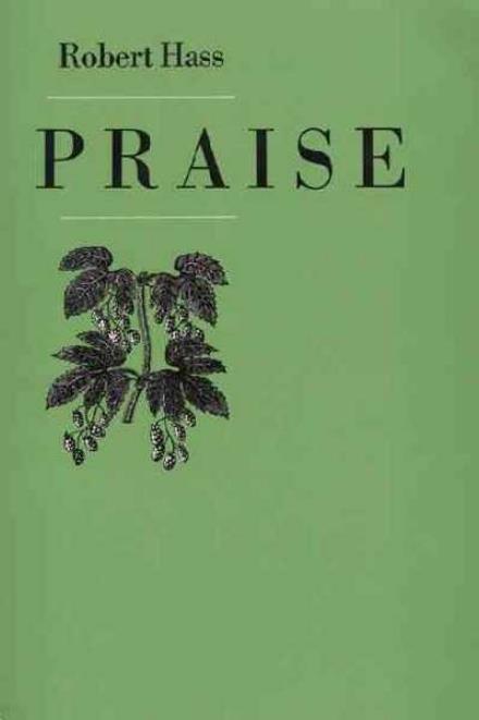 Praise - Robert Hass - Books - Ecco - 9780880012423 - July 10, 1999