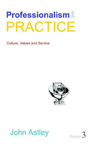 Cover for John Astley · Professionalism and Practice (No. 3) (Pocketbok) (2023)