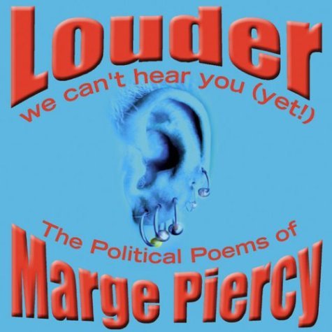 Cover for Marge Piercy · Louder: We Can't Hear You (Yet!): the Political Poems of Marge Piercy (Hörbuch (CD)) (2004)