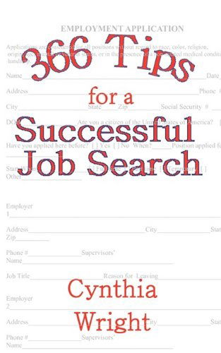 Cover for Cynthia Wright · 366 Tips for a Successful Job Search (Paperback Book) (2009)