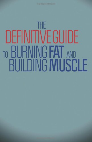 The Definitive Guide to Burning Fat and Building Muscle - The Fitness Elite - Books - CelebrityPress - 9780983340423 - July 8, 2011