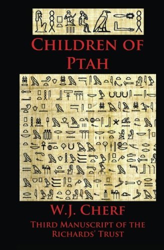 Cover for W. J. Cherf · Children of Ptah.: Third Manuscript of the Richards' Trust (Taschenbuch) (2011)