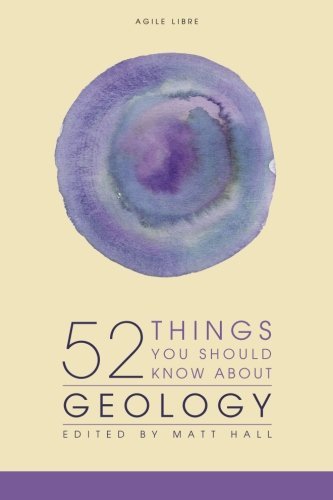 Cover for Matt Hall · 52 Things You Should Know About Geology (Paperback Bog) (2013)