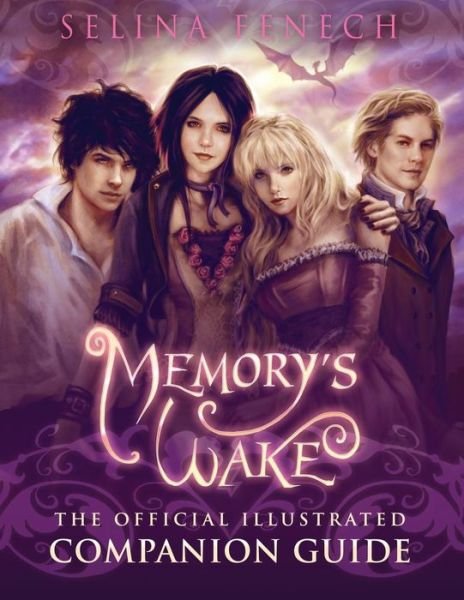 Memory's Wake - the Official Illustrated Companion Guide - Selina Fenech - Bücher - Fairies and Fantasy Pty Ltd - 9780994355423 - 15. Juni 2015