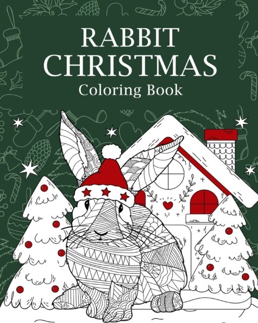 Rabbit Christmas Coloring Book - Paperland - Książki - Blurb - 9781006307423 - 3 lipca 2024