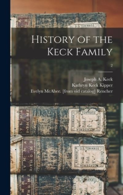 Cover for Kathryn Keck 1892- Kipper · History of the Keck Family; 2 (Hardcover Book) (2021)