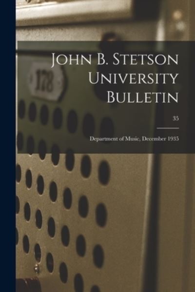 Cover for LLC Creative Media Partners · John B. Stetson University Bulletin (Paperback Book) (2021)