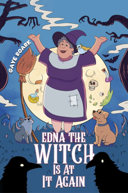 Gaye Roark · Edna the Witch Is At It Again (Paperback Book) (2024)