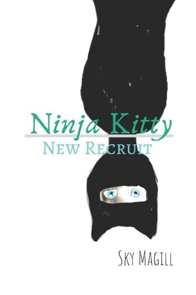 Cover for Sky Magill · Ninja Kitty (Paperback Bog) (2019)