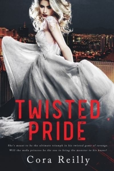 Cover for Cora Reilly · Twisted Pride - Camorra Chronicles (Pocketbok) (2019)