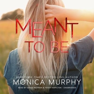 Meant to Be - Monica Murphy - Musikk - Blackstone Publishing - 9781094188423 - 20. april 2021