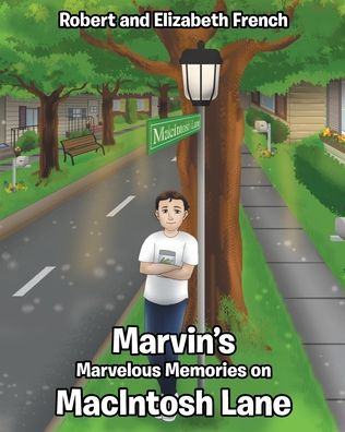 Cover for Robert French · Marvin's Marvelous Memories on MacIntosh Lane (Taschenbuch) (2020)