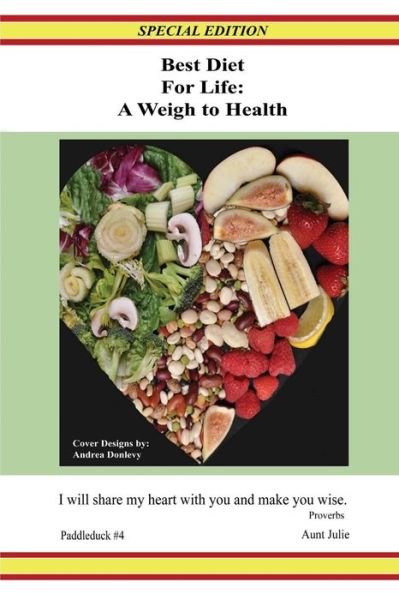 Cover for Aunt Julie · Best Diet for Life a Weigh to Health Special Edition (Book) (2011)