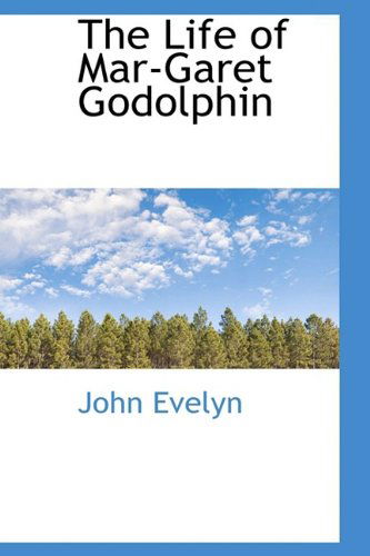 Cover for John Evelyn · The Life of Mar-garet Godolphin (Paperback Book) (2009)