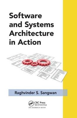 Cover for Raghvinder S. Sangwan · Software and Systems Architecture in Action - Applied Software Engineering Series (Paperback Book) (2018)