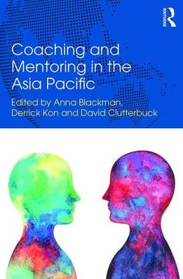 Cover for Anna Blackman · Coaching and Mentoring in the Asia Pacific - Routledge EMCC Masters in Coaching and Mentoring (Paperback Book) (2017)