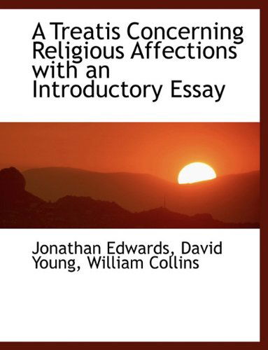 Cover for David Young · A Treatis Concerning Religious Affections with an Introductory Essay (Paperback Book) (2010)