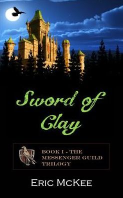 Cover for Eric Mckee · Sword of Clay (Paperback Book) (2015)