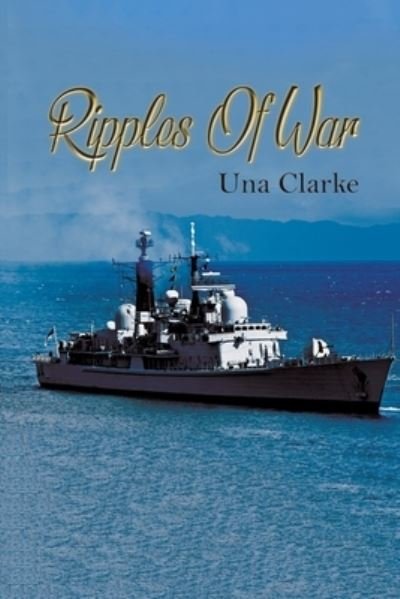 Cover for Una Clarke · Ripples of War (Paperback Book) (2022)