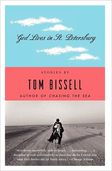 Tom Bissell · God Lives in St. Petersburg: Short Stories (Pocketbok) [Reprint edition] (2006)