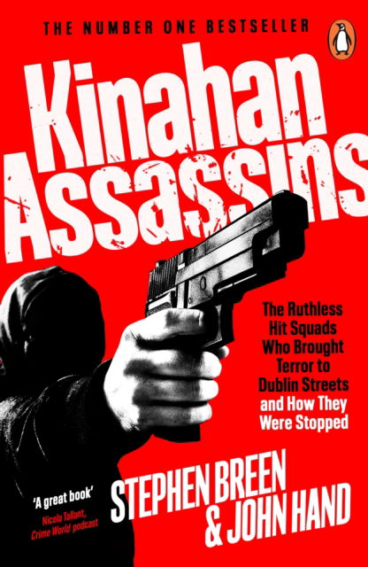 Cover for Stephen Breen · Kinahan Assassins: The Ruthless Hit Squads Who Brought Terror To Dublin Streets And How They Were Stopped (Paperback Book) (2025)
