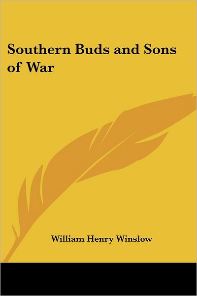 Cover for William Henry Winslow · Southern Buds and Sons of War (Paperback Book) (2005)