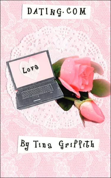 Cover for Tina Griffith · Dating.com (Pocketbok) (2006)