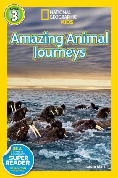 Cover for Laura Marsh · National Geographic Readers: Great Migrations Amazing Animal Journeys - Readers (Hardcover Book) (2010)