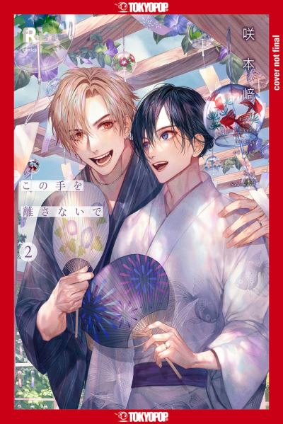 Never Let Go, Volume 2 - Saki Sakimoto - Books - Tokyopop Press Inc - 9781427876423 - June 25, 2024