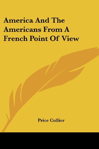 Cover for Price Collier · America and the Americans from a French Point of View (Paperback Book) (2007)