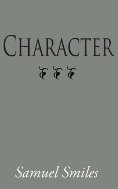 Cover for Samuel Jr Smiles · Character, Large-Print Edition (Hardcover Book) (2008)