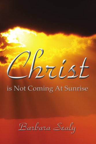 Cover for Barbara England · Christ is Not Coming at Sunrise (Paperback Book) (2008)