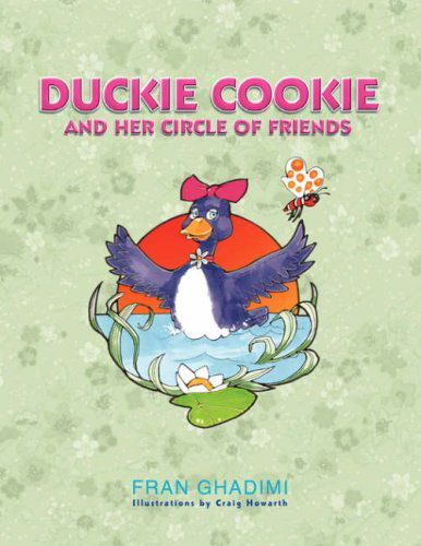 Cover for Fran Ghadimi · Duckie Cookie and Her Circle of Friends (Paperback Book) (2008)