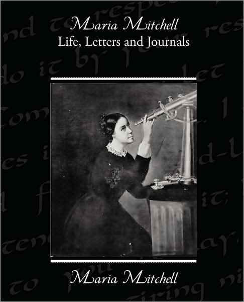 Cover for Maria Mitchell · Maria Mitchell Life Letters and Journals (Pocketbok) (2009)