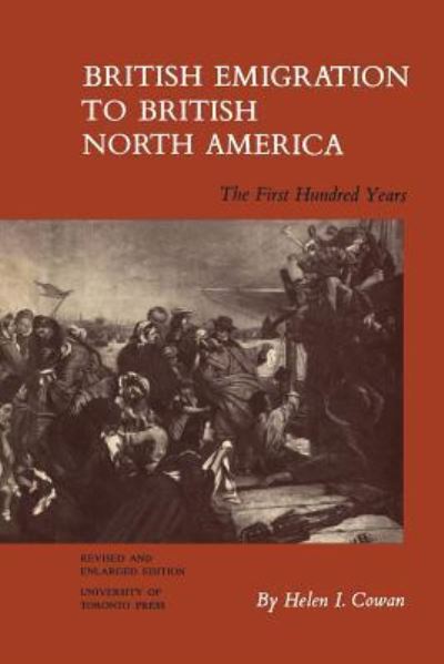 Cover for Helen I Cowan · British Emigration to British North America (Paperback Book) (1961)