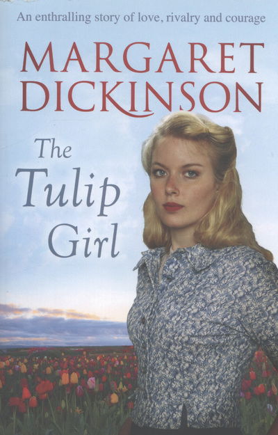 Cover for Margaret Dickinson · The Tulip Girl (Paperback Book) [New edition] (2013)