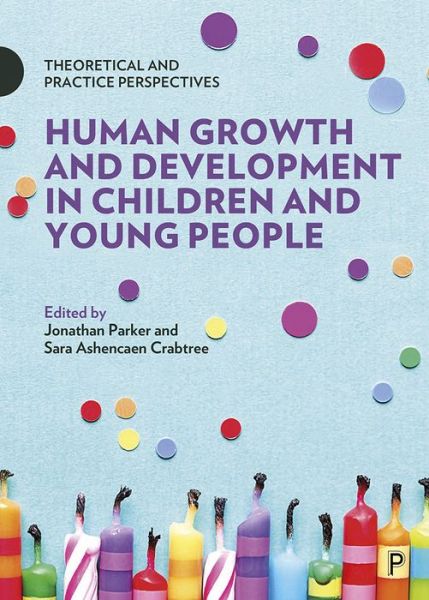 Cover for Jonathan Parker · Human Growth and Development in Children and Young People: Theoretical and Practice Perspectives (Paperback Book) (2020)