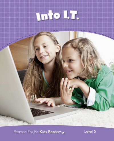 Cover for Laura Miller · Level 5: Into I.T. CLIL AmE - Pearson English Kids Readers (Paperback Book) (2014)