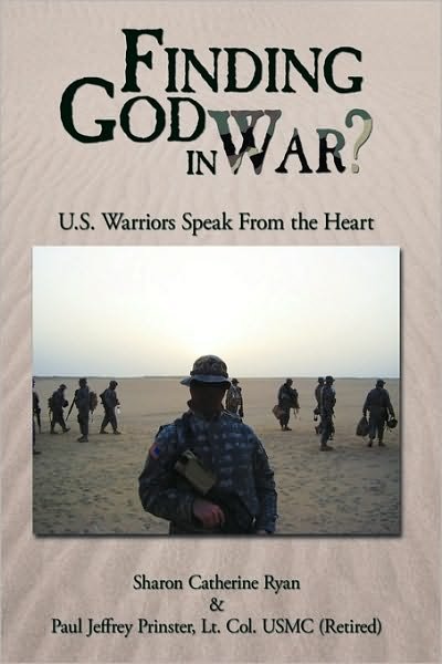 Cover for Lt Col Usmc Paul Jeffrey Prinster · Finding God in War?: U.s. Warriors Speak from the Heart (Hardcover Book) (2009)