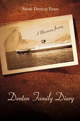 Cover for Sarah Denton Baun · Denton Family Diary: a Missionary Journey (Gebundenes Buch) (2010)