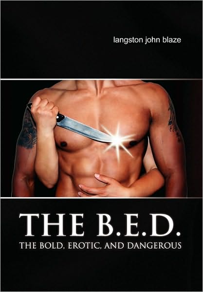 Cover for Langston John Blaze · The B.e.d. (Paperback Book) (2010)