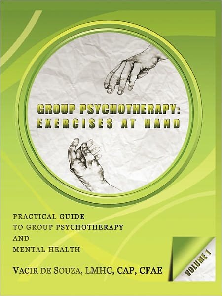 Cover for Vacir De Souza · Group Psychotherapy: Exercises at Hand-volume 1 (Paperback Bog) (2011)
