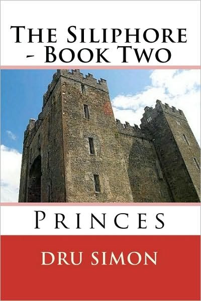 Cover for Dru Simon · The Siliphore: Book Two - Princes (Pocketbok) (2010)