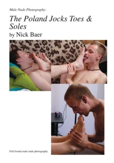 Cover for Nick Baer · Male Nude Photography- The Poland Jocks Toes &amp; Soles (Paperback Book) (2010)