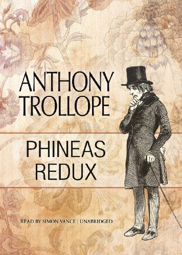 Cover for Anthony Trollope · Phineas Redux (Palliser Novels, Book 4) (MP3-CD) [Mp3cd Unabridged edition] (2012)