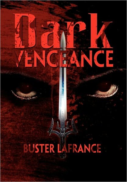 Cover for Buster Lafrance · Dark Vengeance (Pocketbok) (2011)