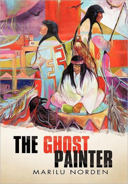 Cover for Marilu Norden · The Ghost Painter (Hardcover Book) (2012)