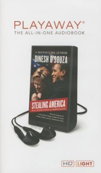 Stealing America - Dinesh D'Souza - Andere - HarperCollins - 9781467603423 - 17. November 2015